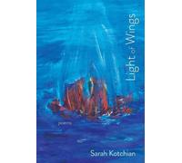 Sarah Kotchian Light of Wings (Tascabile)