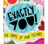 Sarah Krajewski Exactly You The Shape of Your Feelings (Copertina rigida)
