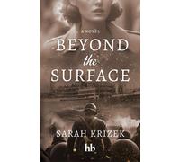 Sarah Krizek Beyond The Surface (Tascabile)