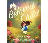 Sarah Kroger My Beloved Child (Copertina rigida)