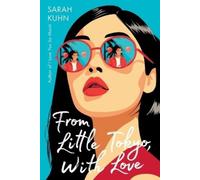 Sarah Kuhn From Little Tokyo, with Love (Tascabile)