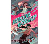 Sarah Kuhn Heroine Worship (Tascabile) Heroine Complex