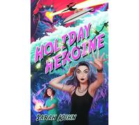 Sarah Kuhn Holiday Heroine (Tascabile) Heroine Complex