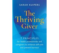 Sarah Kuipers The Thriving Giver (Tascabile)