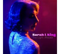 Sarah L King The Light Ahead (CD) Album