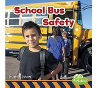 Sarah L Schuette School Bus Safety (Copertina rigida) Staying Safe