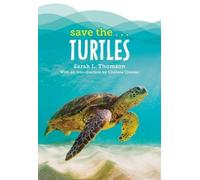 Sarah L. Thomson Chelsea Clinton Save the...Turtles (Copertina rigida)