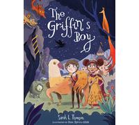 Sarah L. Thomson The Griffin's Boy (Copertina rigida)