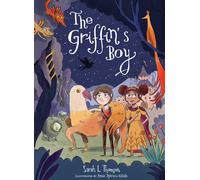 Sarah L. Thomson The Griffin's Boy (Copertina rigida)