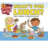 Sarah L. Thomson What's for Lunch? (Tascabile)