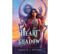 Sarah L Wilson Heart of Shadow (Copertina rigida)