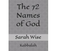 Sarah L. WIse La'Nya M The 72 Names of God: Kabbalah (Tascabile)
