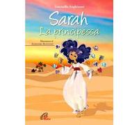 Sarah. La principessa. Ediz. illustrata