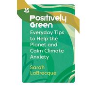 Sarah LaBrecque Positively Green (Copertina rigida) National Trust