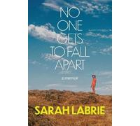Sarah Labrie No One Gets to Fall Apart (Copertina rigida)
