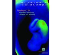 Sarah LaChance Adams Coming to Life (Copertina rigida)