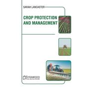 Sarah Lancaster Crop Protection and Management (Copertina rigida)