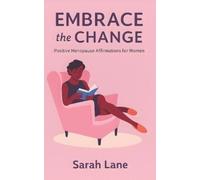 Sarah Lane Embrace the Change (Tascabile)
