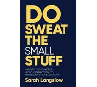 Sarah Langslow Do Sweat the Small Stuff (Copertina rigida)