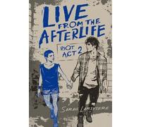 Sarah Lariviere Live From the Afterlife (Copertina rigida) Riot Act