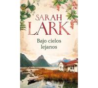 Sarah Lark Bajo cielos lejanos / Beneath Distant Skies (Tascabile)