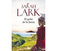 Sarah Lark El grito de la tierra / Call of the kiwi (Tascabile)