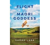 Sarah Lark Flight of a Maori Goddess (Tascabile) Sea of Freedom Trilogy
