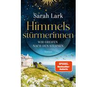 Sarah Lark Himmelsstürmerinnen - Wir greifen nach den Sternen (Copertina rigida)