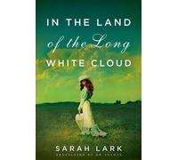 Sarah Lark In the Land of the Long White Cloud (Tascabile)