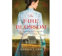 Sarah Lark The Fire Blossom (Tascabile) Fire Blossom Saga