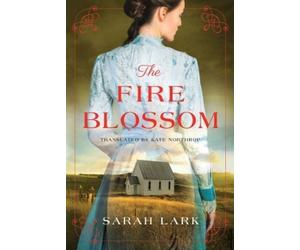 Sarah Lark The Fire Blossom (Tascabile) Fire Blossom Saga