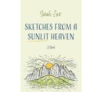 Sarah Law Sketches from a Sunlit Heaven (Tascabile)