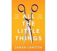 Sarah Lawton All The Little Things (Tascabile)
