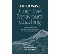 Sarah Leach Jonathan Passmo Third Wave Cognitive Behavioural Coachi (Tascabile)