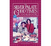 Sarah Leah Chase Julee Rosso Sheila The Silver Palate Good Times Co (Tascabile)