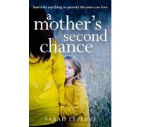 Sarah Lefebve A Mother’s Second Chance (Tascabile)