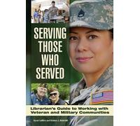 Sarah LeMire Kristen J. Mulvihill Serving Those Who Served (Tascabile)