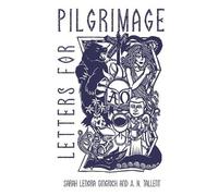 Sarah Lenora Gingrich A N Tallent Letters for Pilgrimage (Tascabile)