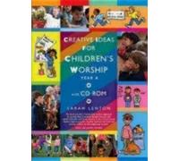 Sarah Lenton Creative Ideas for Children's Worship - Year B (Tascabile)