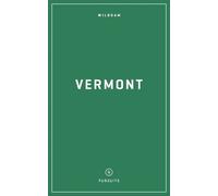 Sarah Letteney Wildsam Field Guides: Vermont (Tascabile) Pursuits Series