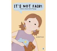 Sarah Lewin It's Not Fair (Tascabile) Children's Books with a Message