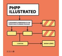Sarah Lewis PHPP Illustrated (Tascabile)