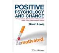 Sarah Lewis Positive Psychology and Change (Copertina rigida)