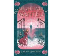 Sarah Limardo All She Ever Wanted (Tascabile)