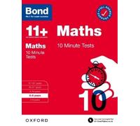 Sarah Lindsay B Bond 11+: Bond 11+ Maths 10 Minute Tests with Answer (Tascabile)