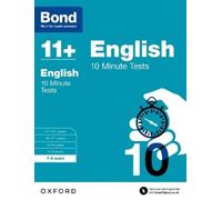 Sarah Lindsay Bond 11+ Bond 11+: English: 10 Minute Tests (Tascabile)