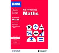 Sarah Lindsay Bond 11+ Bond: Maths: No Nonsense (Tascabile)