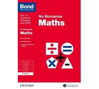 Sarah Lindsay Bond 11+ Bond: Maths: No Nonsense (Tascabile)