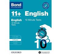 Sarah Lindsay Bond Bond 11+: Bond 11+ 10 Minute Tests English 9-10 y (Tascabile)