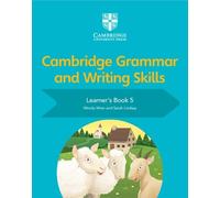 Sarah Lindsay Wendy Cambridge Grammar and Writing Skills Learner's B (Tascabile)